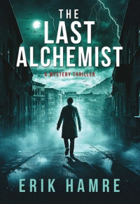 Erik Hamre — The Last Alchemist