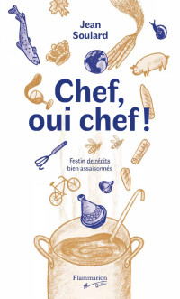 Jean Soular — Chef, oui chef !