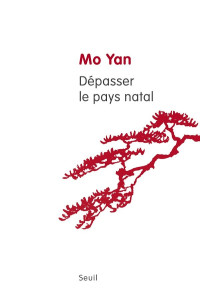 Yan, Mo [Yan, Mo] — Dépasser le pays natal