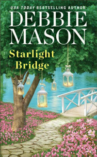 Debbie Mason — Harmony Harbor 02 - Starlight Bridge