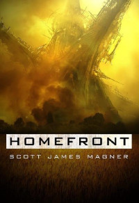 Scott James Magner [Magner, Scott James] — Homefront