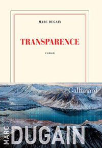 Marc Dugain — Transparence