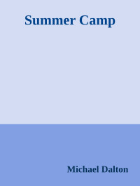 Dalton, Michael — Summer Camp