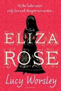 Lucy Worsley — Eliza Rose