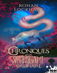 Rohan Lockhart — Chroniques d'un Shinigami ordinaire 01 Le Kitsune