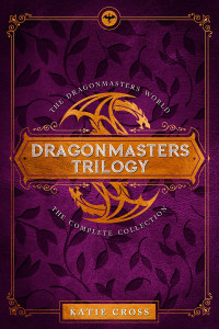 Katie Cross — The Dragonmaster Trilogy Collection