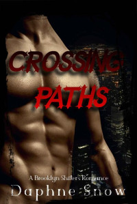 Daphne Snow [Snow, Daphne] — Crossing Paths: A Brooklyn Shifters Romance Book 1