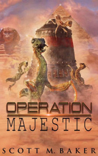 Scott M. Baker — Operation Majestic