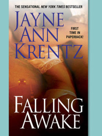 Jayne Ann Krentz [Krentz, Jayne Ann] — Falling Awake