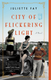 Juliette Fay — City of Flickering Light