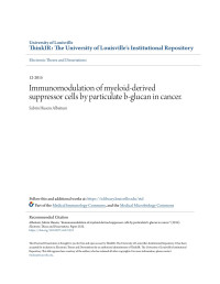 Sabrin Husein Albeituni — Immunomodulation of myeloid-derived suppressor cells by particulate b-glucan in cancer.