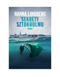 Hanna Lindberg — Sekrety Sztokholmu