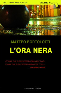 bortolotti, matteo — L'ora nera