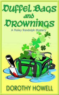 Dorothy Howell — Duffel Bags and Drownings (Haley Randolph Mystery 6.5)