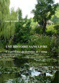 André Karoutchi — L'expérience du domaine de l'étang