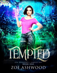 Zoe Ashwood — Tempted (Trilogía Sea Dragons of Amber Bay 1)