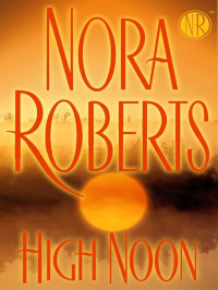 Roberts, Nora — High Noon