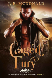 McDonald, J. E. — Caged Fury