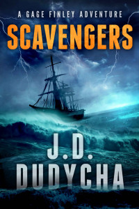 J.D. Dudycha — Scavengers: A Gage Finley Adventure (Caribbean Series Book 1)