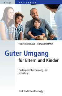 Lutkehaus, Isabell.;Matthaus, Thomas;Matthaus, Thomas.; & Thomas Matthäus — Guter Umgang fr Eltern und Kinder