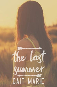 Cait Marie  — The Last Summer