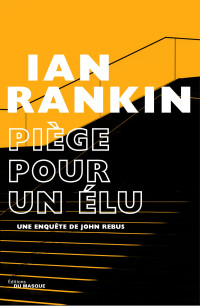 Ian Rankin — Piège pour un élu