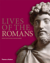 Joanne Berry & Philip Matyszak — Lives of the Romans