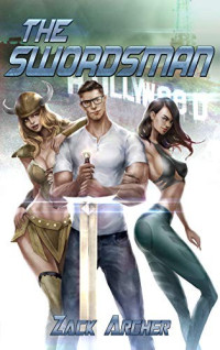 Zack Archer — The Swordsman: A Pulp Harem Fantasy Adventure