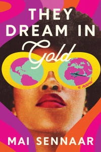Mai Sennaar — They Dream in Gold