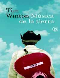 Tim Winton — Música de la tierra