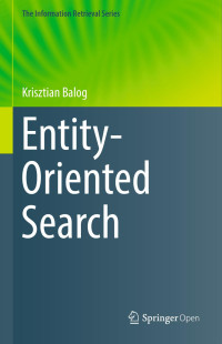 Krisztian Balog — Entity-Oriented Search