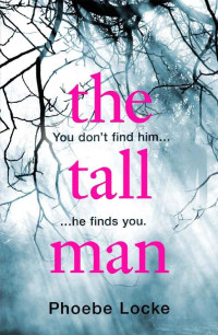 Phoebe Locke  — The Tall Man