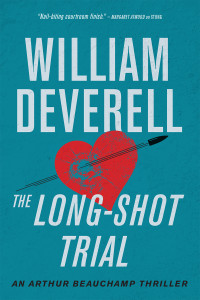 William Deverell — The Long-Shot Trial
