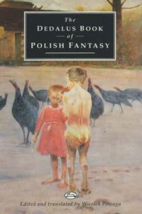 Wiesiek Powaga — The Dedalus Book of Polish Fantasy