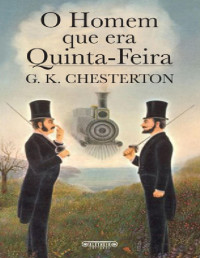 G. K. Chesterton — O Homem que era Quinta-Feira