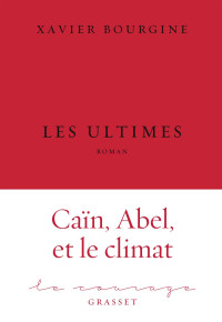 Xavier Bourgine [Bourgine, Xavier] — Les ultimes