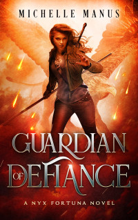 Michelle Manus — Guardian of Defiance