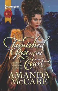 Amanda Mccabe — Tarnished Rose of the Court