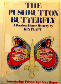 Kin Platt — The Pushbutton Butterfly