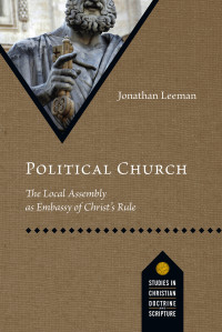 Jonathan Leeman — Political Church