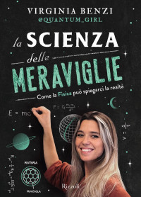 Virginia Benzi — La scienza delle meraviglie