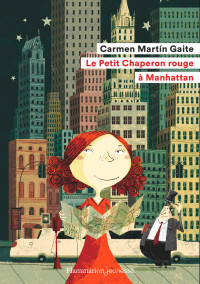Carmen Martín Gaite — Le Petit Chaperon rouge à Manhattan