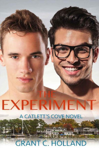 Grant C Holland [Holland, Grant C] — The Experiment