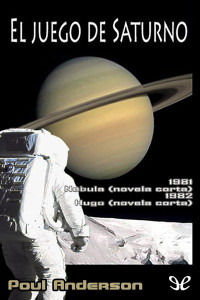Poul Anderson — El Juego De Saturno