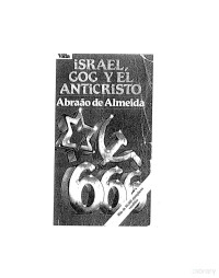 Abraão de Almeida - Israel, Gog y el Anticristo — Abraão de Almeida - Israel, Gog y el Anticristo