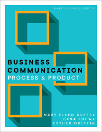 Mary Ellen Guffey, Dana Loewy, Esther Griffin — Business Communication Process and Product, Brief Edition, 7th  Edition