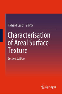 Richard Leach — Characterisation of Areal Surface Texture, second edition