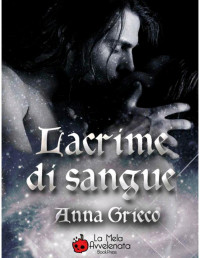 Anna Grieco — Lacrime di sangue 