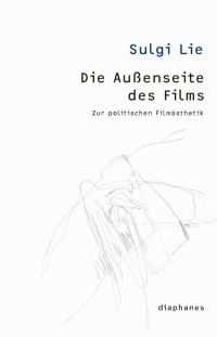 Sulgi Lie — Die Außenseite des Films