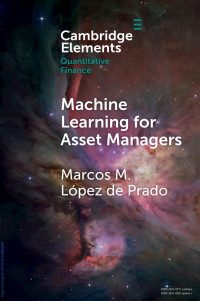 Marcos M. LŁpez de Prado — Machine Learning for Asset Managers